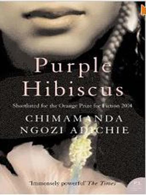 Title details for Purple Hibiscus by Chimamanda Adichie Ngozi - Wait list